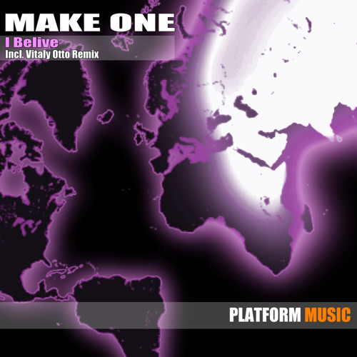 Make One - I Belive (Vitaly Otto Remix)