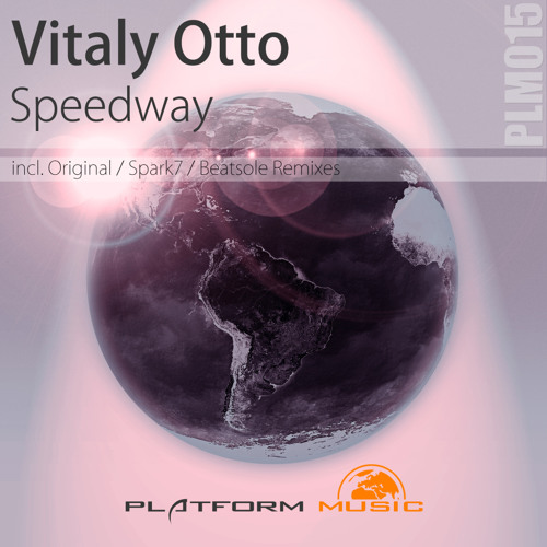 Vitaly Otto - Speedway (Beatsole Remix)