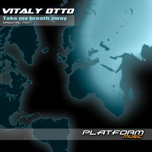 Vitaly Otto - Take My Breath Away